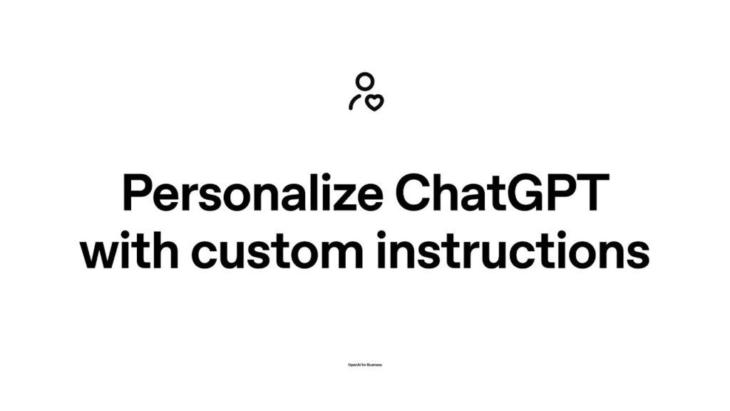 ChatGPT 프롬프트 작성법 OpenAI 공식 커스텀 인스트럭션 안내 화면