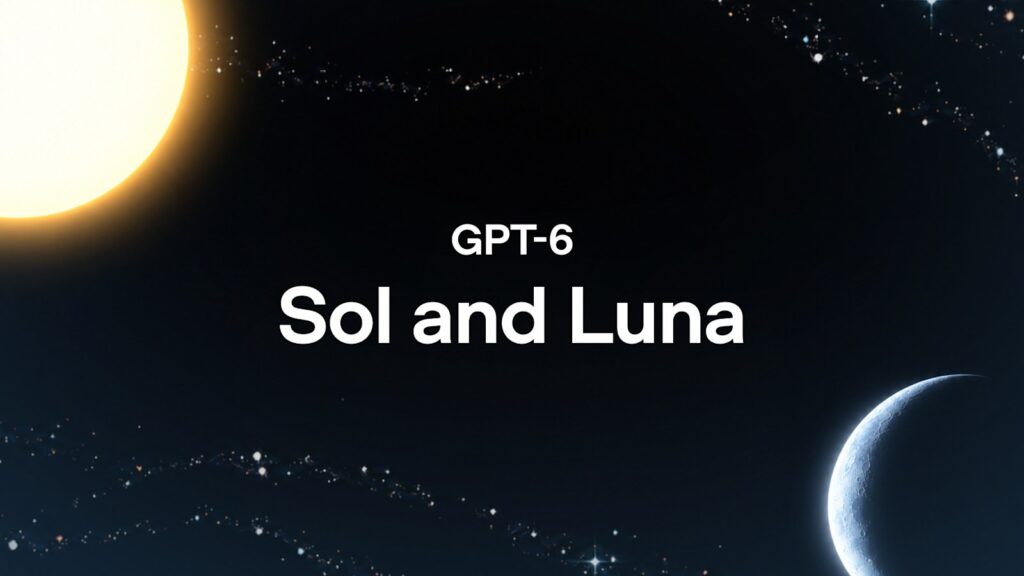 GPT-6 루나 차이를 소개한 OpenAI GPT-6 솔과 루나 발표 대표 이미지